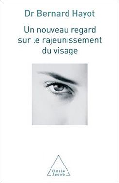 Livre du Dr Bernard Hayot, Chirurgien et médecin esthétique à Paris 8